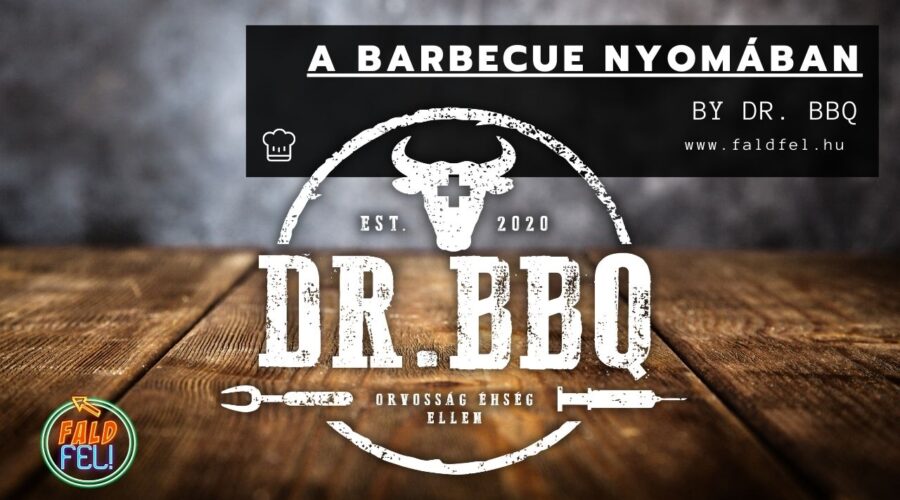 Dr.BBQ: a barbecue nyomában